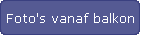 Foto's vanaf balkon