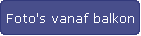 Foto's vanaf balkon